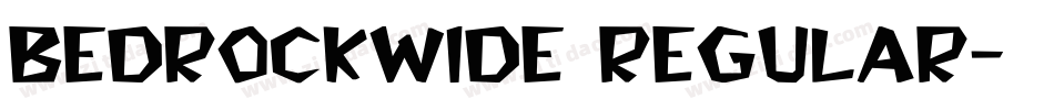 BedrockWide Regular字体转换